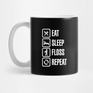 Eat sleep the floss dance / flossing repeat Mug